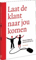 Laat de klant naar jou komen